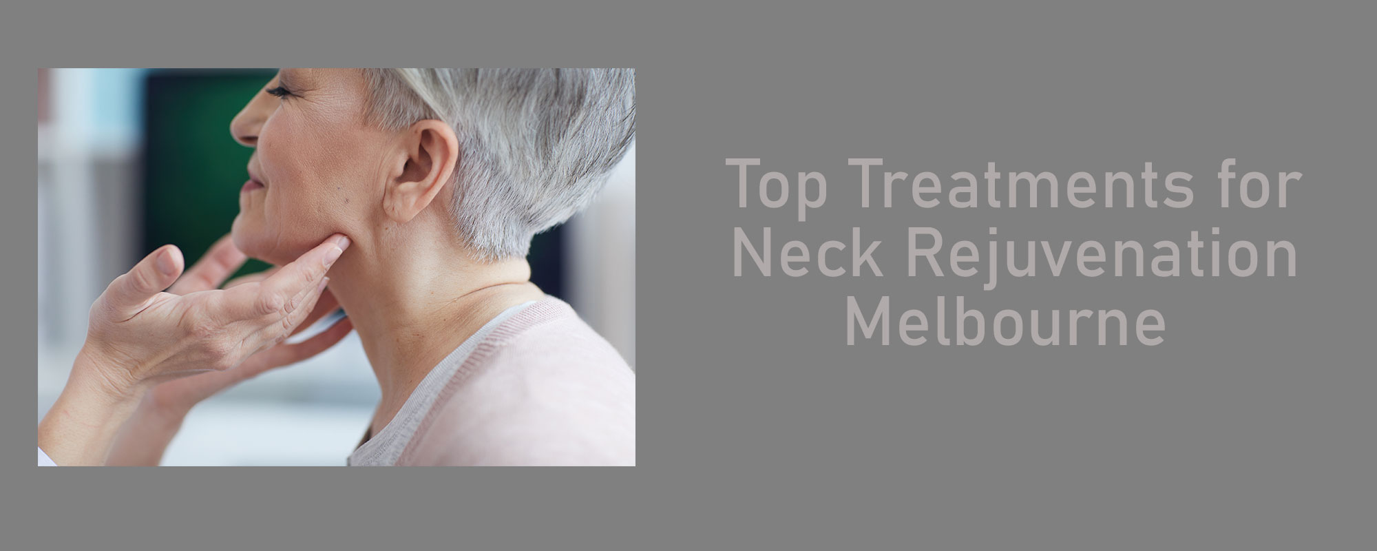 Top Treatments for Neck Rejuvenation Melbourne - 1