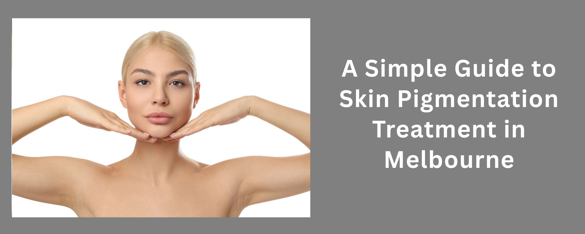 Skin Pigmentation Treatment