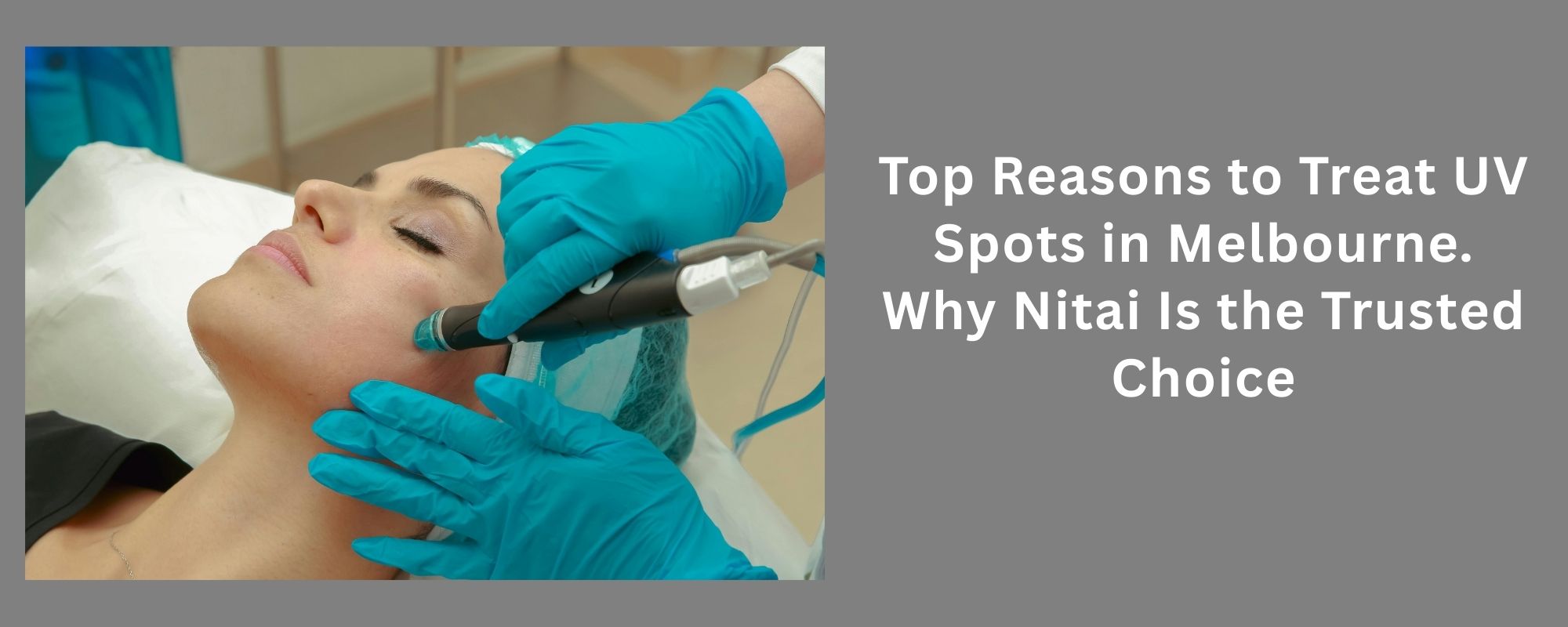 Treat UV Spots in Melbourne