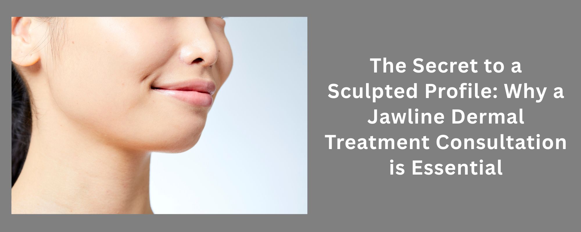 Jawline Dermal treatment