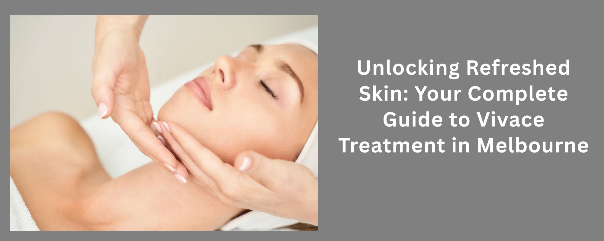 Unlocking Refreshed Skin: Your Complete Guide to Vivace Treatment in Melbourne 1 Vivace Treatment